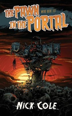 The Pawn in the Portal by Cole, Nick