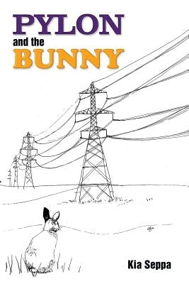 Pylon and the Bunny by Seppa, Kia