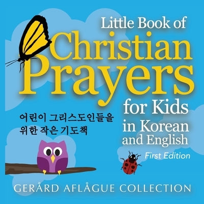 Little Book of Christian Prayers for Kids in Korean and English by Aflague, Gerard