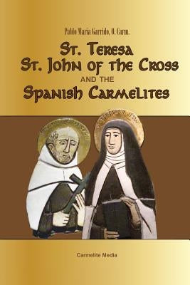 St. Teresa, St. John of the Cross and the Spanish Carmelites by Garrido, Pablo Maria