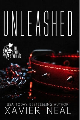 Unleashed: A Mafia Romance by Neal, Xavier