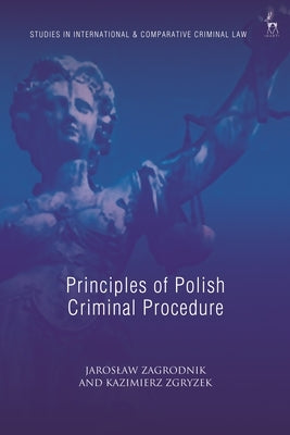 Principles of Polish Criminal Procedure by Zagrodnik, Jaroslaw
