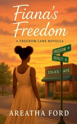 Fiana's Freedom by Ford, Areatha