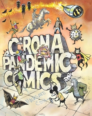 C'Rona Pandemic Comics by Hall, Bob
