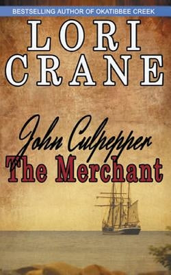 John Culpepper the Merchant by Crane, Lori