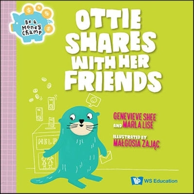 Ottie Shares with Her Friends by Shee, Genevieve Shu Hua