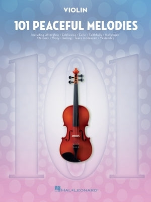 101 Peaceful Melodies: For Violin by 