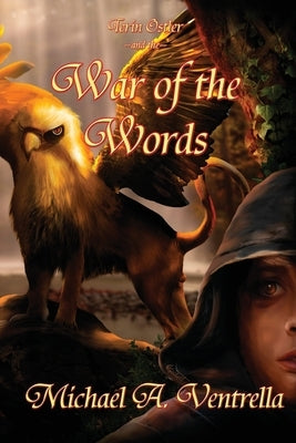Terin Ostler and the War of the Words by Ventrella, Michael A.
