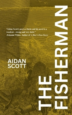 The Fisherman by Scott, Aidan