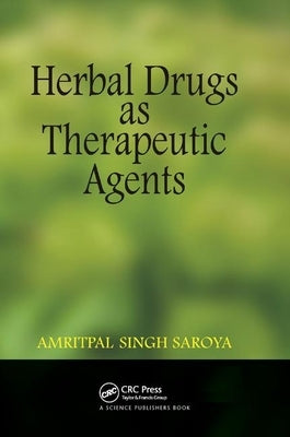 Herbal Drugs as Therapeutic Agents by Singh, Amritpal