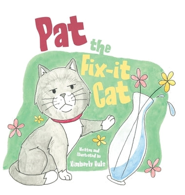 Pat the Fix-it Cat by Huls, Kimberly