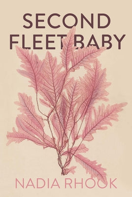 Second Fleet Baby by Rhook, Nadia