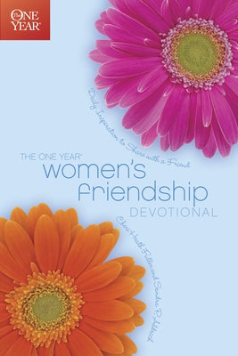 The One Year Women's Friendship Devotional by Fuller, Cheri