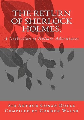 The Return of Sherlock Holmes,: A Collection of Holmes Adventures by Doyle, Arthur Conan