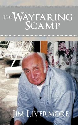 The Wayfaring Scamp by Livermore, Jim