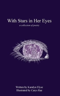 With Stars in Her Eyes by Elyse, Karalyn