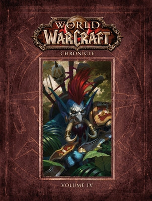 World of Warcraft Chronicle Volume 4 by Forbeck, Matt