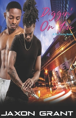 Diggin' On You by Grant, Jaxon