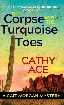 The Corpse with the Turquoise Toes by Ace, Cathy