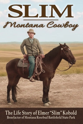 Slim--Montana Cowboy by Kobold, Elmer