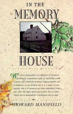 In the Memory House by Mansfield, Howard