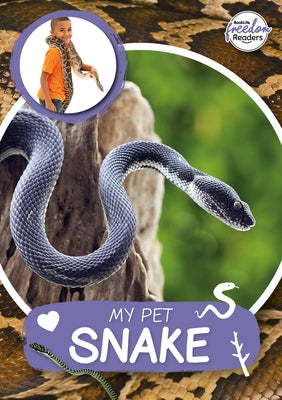 My Pet Snake by Anthony, William