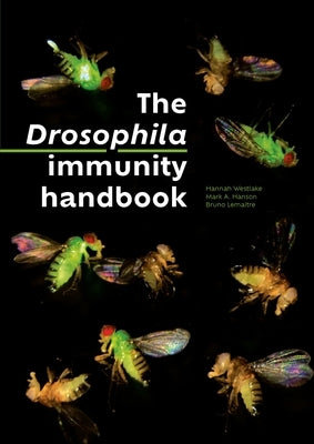 Drosophila Immunity Handbook by Westlake, Hannah