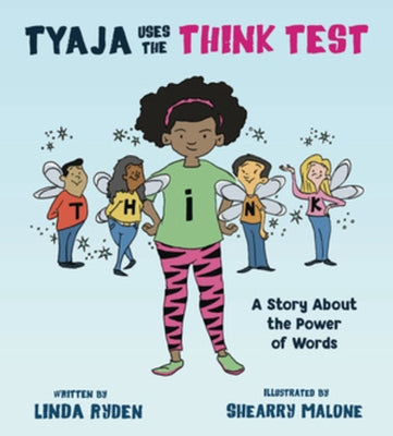 Tyaja Uses the THiNK Test by Ryden, Linda