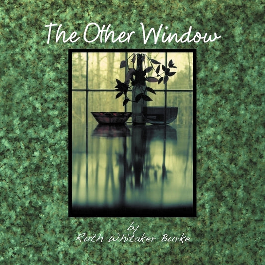 The Other Window by Burke, Ruth Whitaker