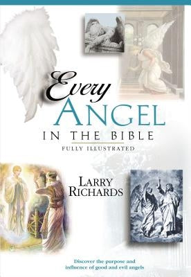 Every Angel in the Bible by Peters, Angie