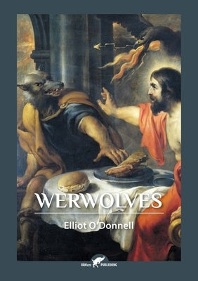 Werwolves by O'Donnell, Elliot