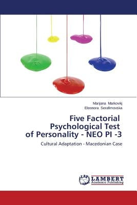 Five Factorial Psychological Test of Personality - NEO PI -3 by Markovikj Marijana