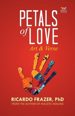 Petals of Love by Frazer, Ricardo