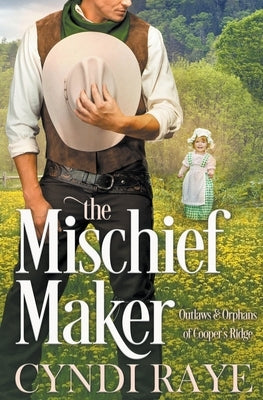 The MIschief Maker by Raye, Cyndi