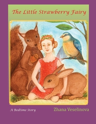 The Little Strawberry Fairy: A Bedtime Story (English Edition) by Naneva, Ana