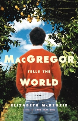 MacGregor Tells the World by McKenzie, Elizabeth