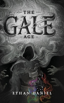 The Gale Age by Daniel, Ethan