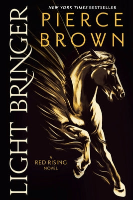 Light Bringer: A Red Rising Novel by Brown, Pierce