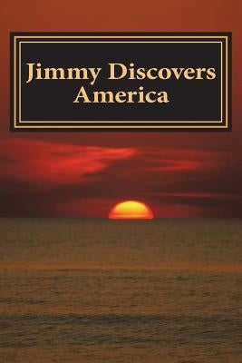 Jimmy Discovers America by Hoke, Nancy