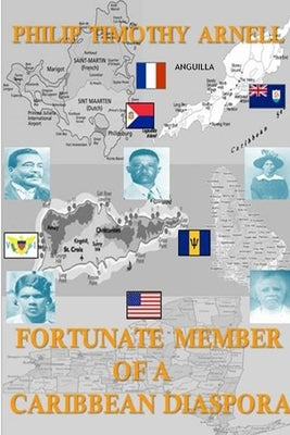 Fortunate Member Of A Caribbean Diaspora by Arnell, Philip Timothy