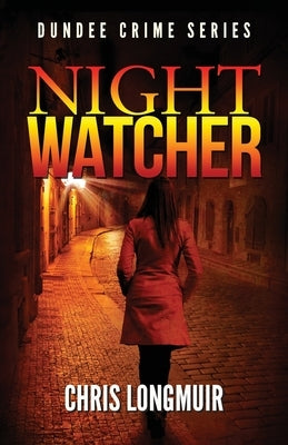Night Watcher by Longmuir, Chris