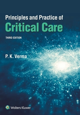 Principles and Practice of Critical Care, 3e by Verma