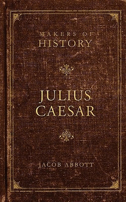 Julius Caesar by Abbott, Jacob