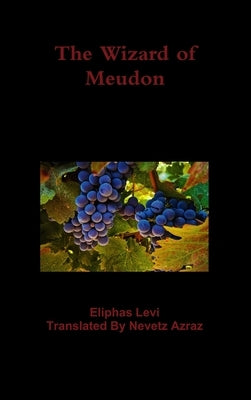 The Wizard of Meudon by Levi, Eliphas