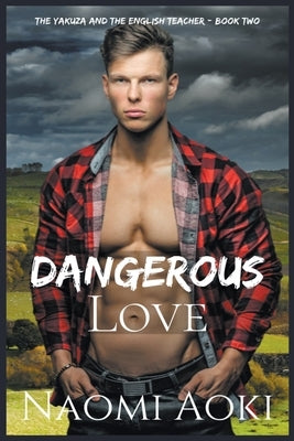 Dangerous Love by Aoki, Naomi