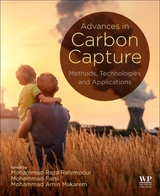 Advances in Carbon Capture: Methods, Technologies and Applications by Rahimpour, Mohammad Reza