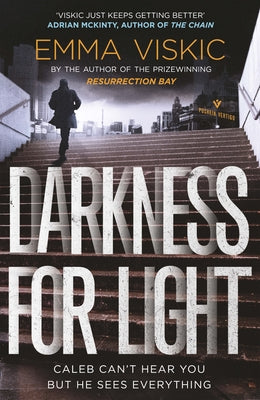 Darkness for Light: Caleb Zelic Series: Volume Three by Viskic, Emma
