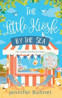 The Little Kiosk By The Sea by Bohnet, Jennifer