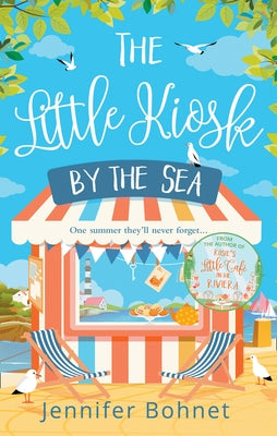 The Little Kiosk By The Sea by Bohnet, Jennifer