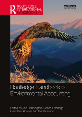 Routledge Handbook of Environmental Accounting by Bebbington, Jan